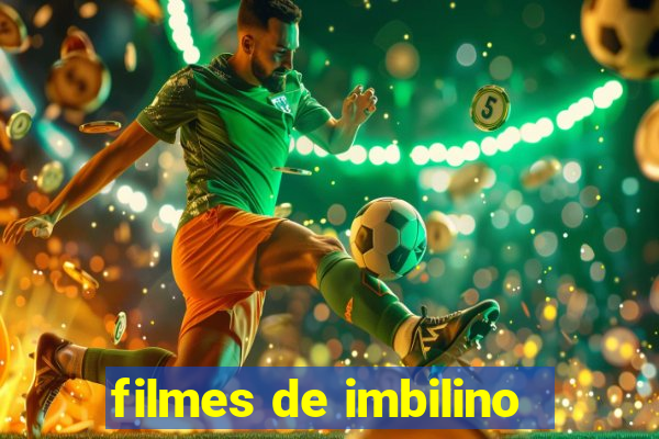 filmes de imbilino